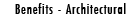 Benefits - Architectural